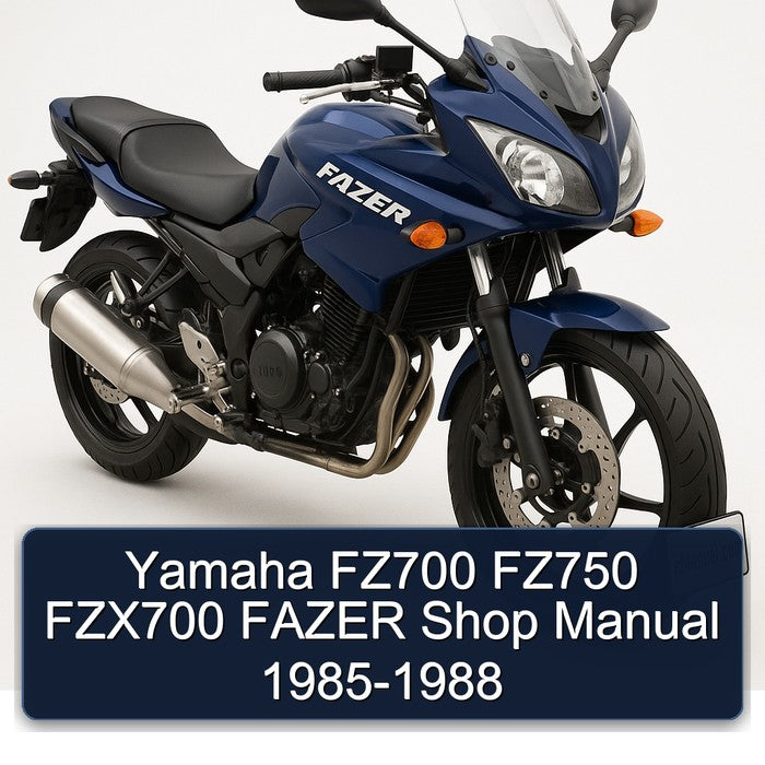 1985-1988 Yamaha Fazer FZ700 FZ750 FZX700 Shop Service Repair Workshop Manual