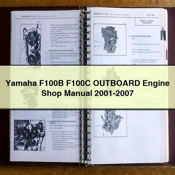 2001-2007 Yamaha F100B F100C Outboard Engine Shop Service Repair Workshop Manual PDF