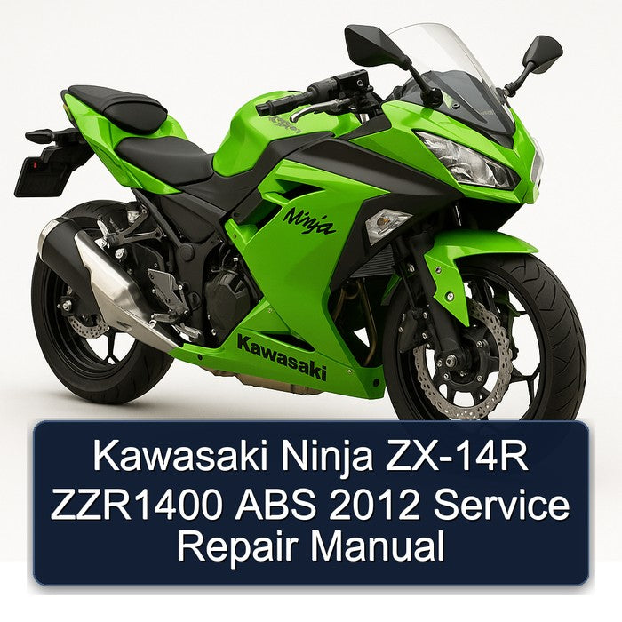 2012 Kawasaki Ninja ZX-14R ZZR1400 ABS Service Repair Workshop Manual PDF