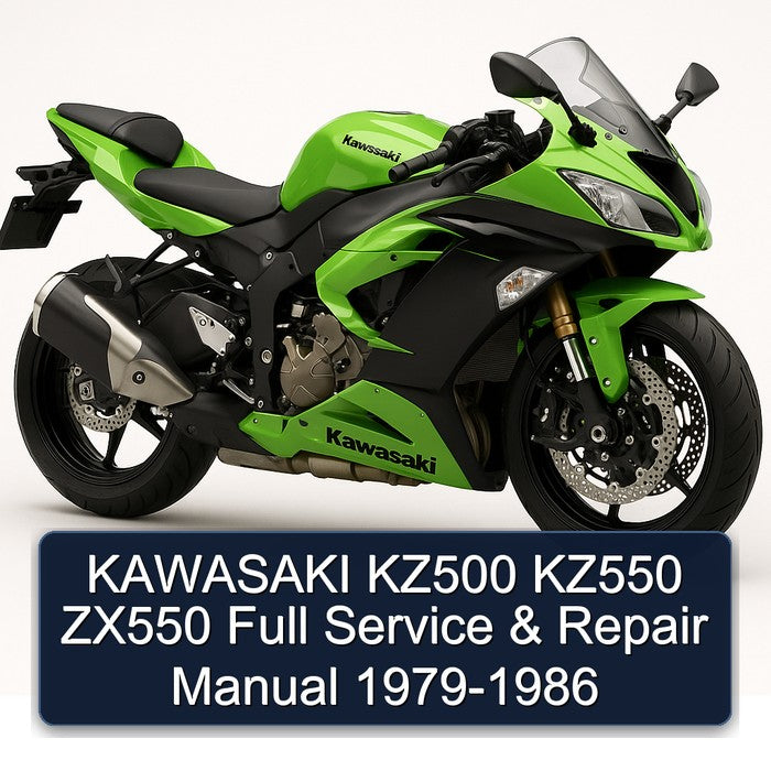 1979-1986 Kawasaki ZX Models KZ500 KZ550 ZX550 Service Repair Workshop Manual