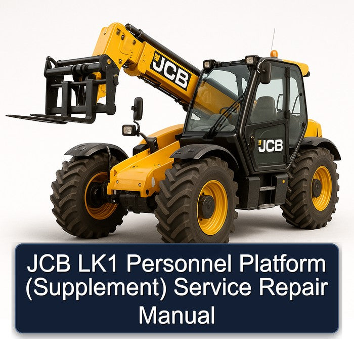 JCB LK1 Personnel Platform (SUPPLEMENT) Supplement Service Repair Workshop Manual PDF