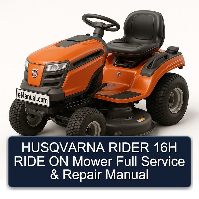 Husqvarna Rider 16H Ride ON Mower Service Repair Workshop Manual PDF