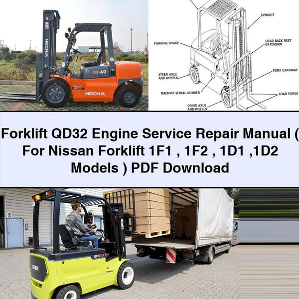 Forklift QD32 Engine ( Nissan 1f1 1f2 1d1 1d2 Models ) Service Repair Workshop Manual PDF