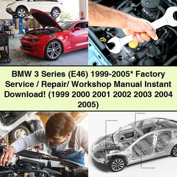 BMW 3 Series (E46) 1999-2005 Factory Service/Repair/ Workshop Manual (1999 2000 2001 2002 2003 2004 2005)