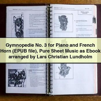 Gymnopedie No. 3 for Piano and French Horn (EPUB file) Pure Sheet Music as Ebook arranged by Lars Christian Lundholm