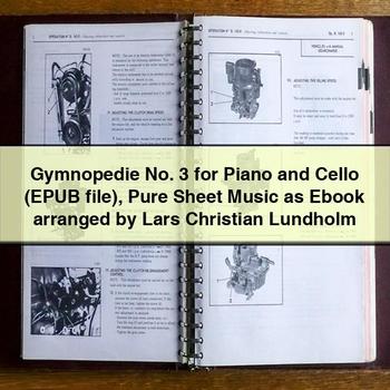 Gymnopedie No. 3 for Piano and Cello (EPUB file) Pure Sheet Music as Ebook arranged by Lars Christian Lundholm
