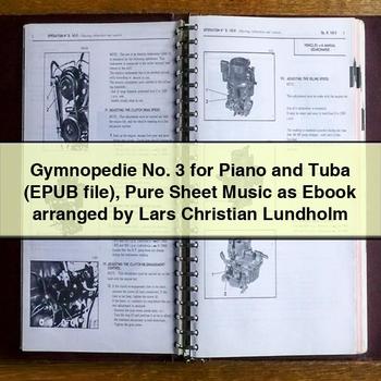 Gymnopedie No. 3 for Piano and Tuba (EPUB file) Pure Sheet Music as Ebook arranged by Lars Christian Lundholm