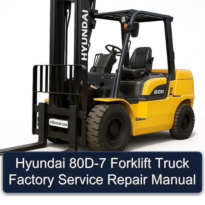 Hyundai 80D-7 Forklift Truck Service Repair Workshop Manual PDF