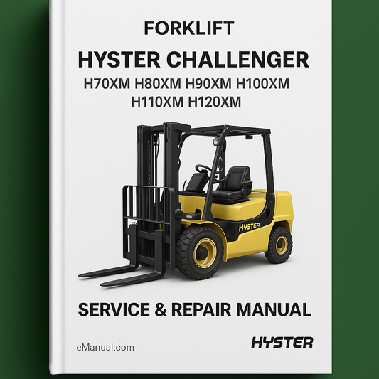 HYSTER CHALLENGER H70XM H80XM H90XM H100XM H110XM H120XM Forklift Service Repair Manual