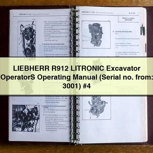Liebherr R912 Litronic Excavator Operators Operating (serial No. From: 3001) 4 Service Repair Workshop Manual PDF