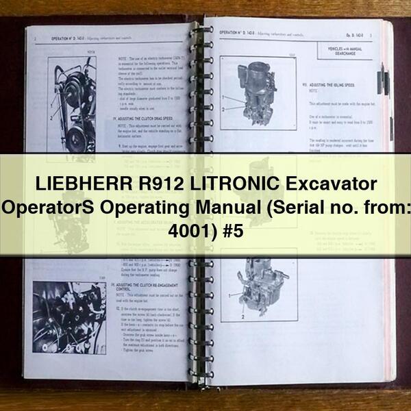 Liebherr R912 Litronic Excavator Operators Operating (serial No. From: 4001) 5 Service Repair Workshop Manual PDF