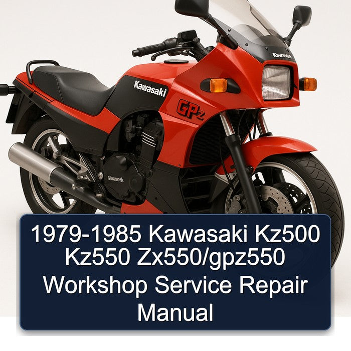 1979-1985 Kawasaki GPZ Series KZ500 KZ550 Zx550/gpz550 Service Repair Workshop Manual