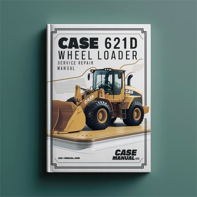 Case 621D Wheel Loader Service Repair Workshop Manual PDF