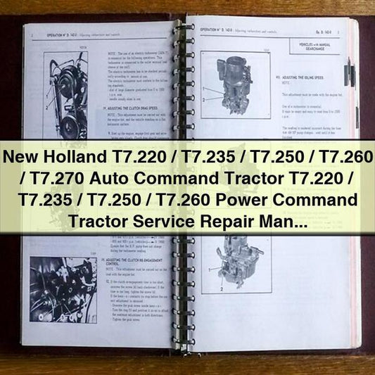 New Holland T7.220 T7.235 T7.250 T7.260 T7.270 Auto Command Tractor T7.220 T7.235 T7.250 T7.260 Power Command Tractor Service Repair Manual