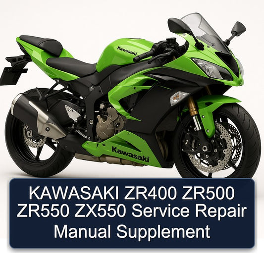 Kawasaki ZX Models ZR400 ZR500 ZR550 ZX550 Supplement Service Repair Workshop Manual
