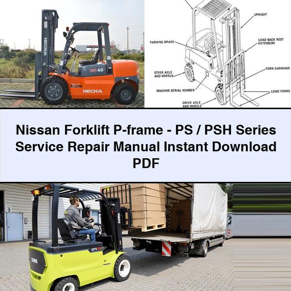 Nissan Forklift P-frame-ps/psh Series Service Repair Workshop Manual PDF