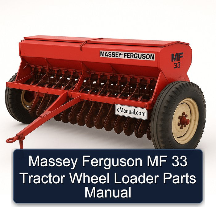 Massey Ferguson MF 33 Tractor Wheel Loader Parts Catalog PDF
