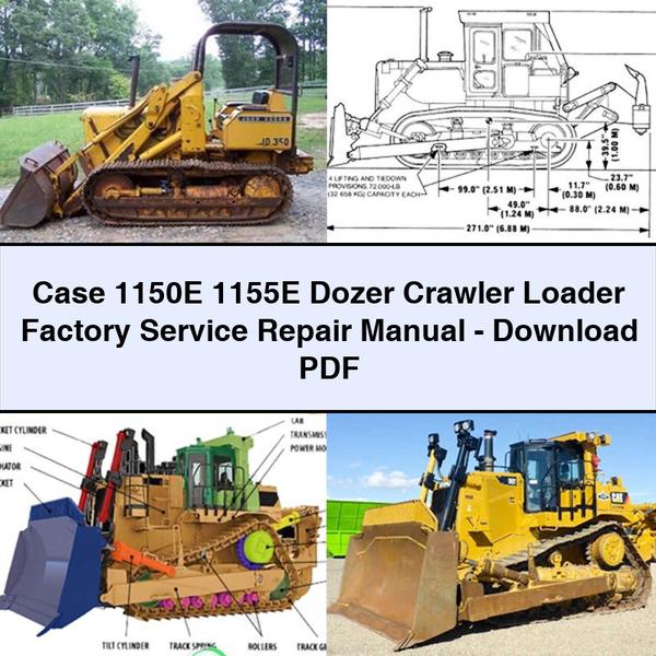 Case 1150E 1155E Dozer Crawler Loader Service Repair Workshop Manual PDF