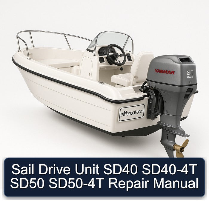 Sail Drive Unit SD40 SD40-4T SD50 SD50-4T Service Repair Workshop Manual PDF