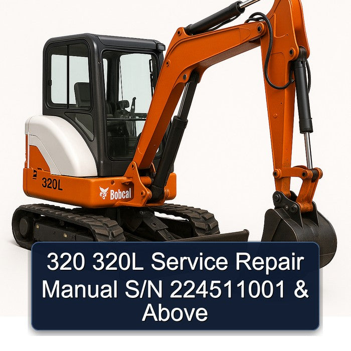 320 320L S/n 224511001 Above Service Repair Workshop Manual PDF