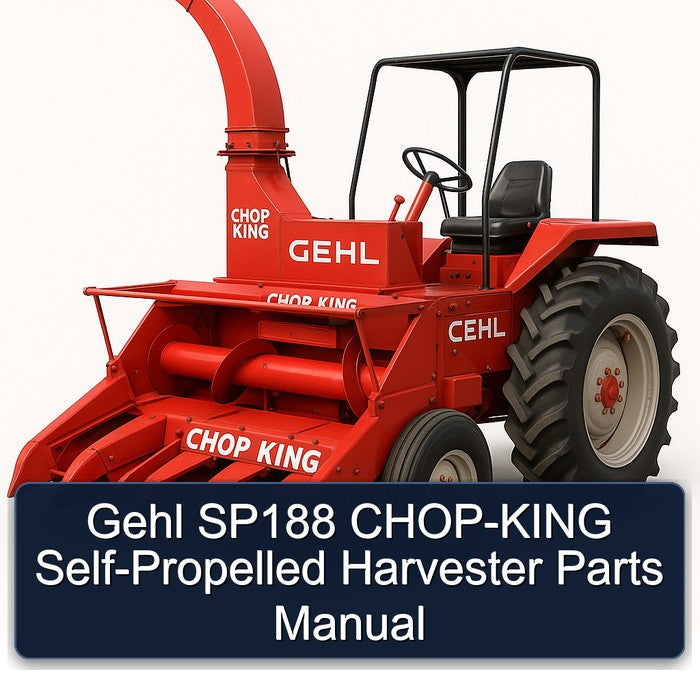 Gehl SP188 CHOP-KING Self-propelled Harvester Parts Catalog PDF