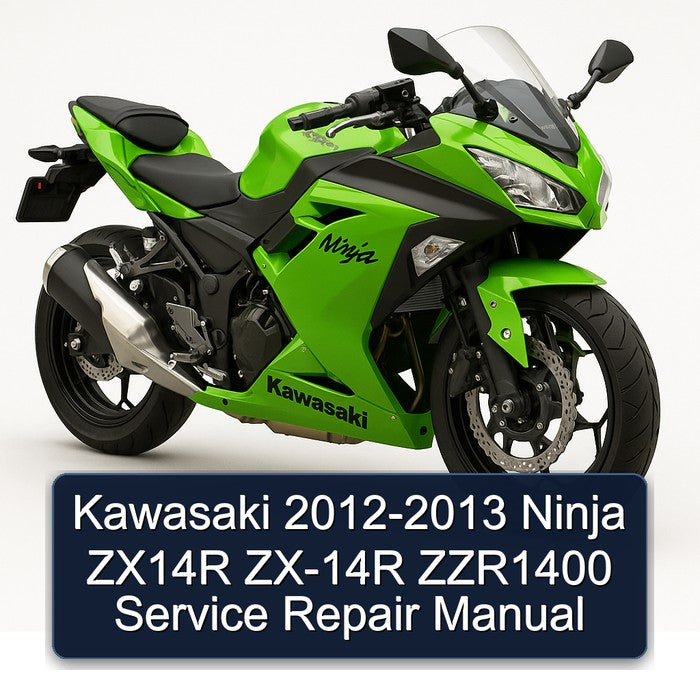 2012-2013 Kawasaki Ninja ZX14R ZX-14R ZZR1400 Service Repair Workshop Manual PDF