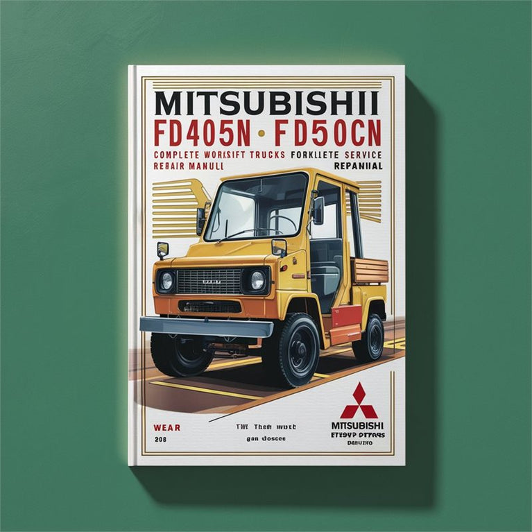 Mitsubishi FD40N FD45N FD50CN FD50N FD55N FG40N FG45N FG50CN FG50N FG55N Forklift Trucks Service Repair Workshop Manual
