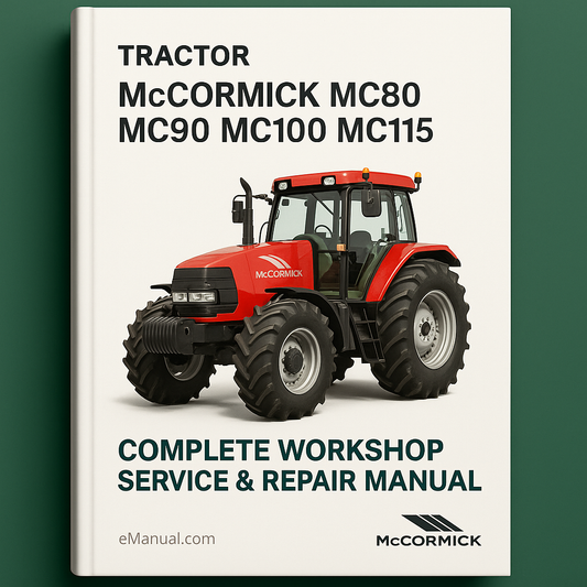 McCormick MC80 MC90 MC100 MC115 Tractor Complete Workshop Service Repair Manual