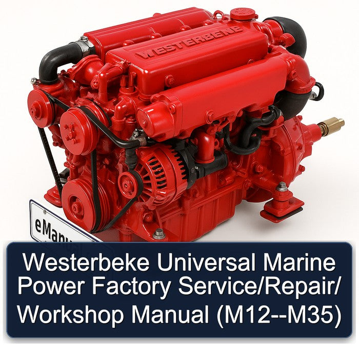 Westerbeke Universal Marine Power / (M12--M35) Service Repair Workshop Manual PDF
