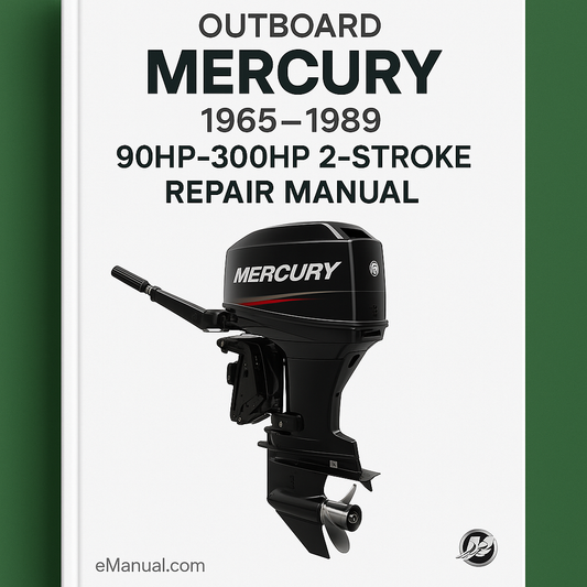 1965-1989 Mercury 90HP-300HP 2-Stroke Outboard Repair Manual