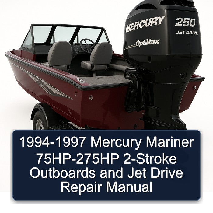 1994-1997 Mercury Mariner 75HP-275HP 2-stroke Outboards Jet Drive Service Repair Workshop Manual PDF
