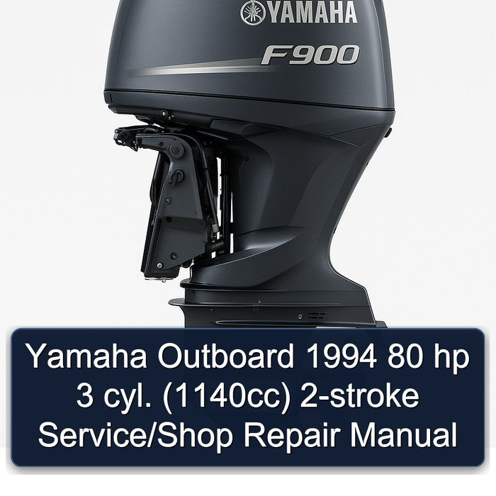 1994 Yamaha Outboard 80 Hp 3 Cyl. (1140CC) 2-stroke /shop Service Repair Workshop Manual PDF