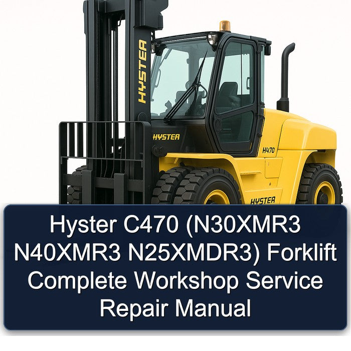 Hyster C470 (n30xmr3 N40xmr3 N25xmdr3) Forklift Service Repair Workshop Manual PDF