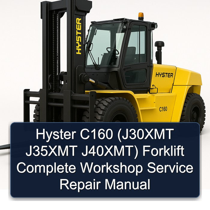 Hyster C160 (j30xmt J35XMT J40xmt) Forklift Service Repair Workshop Manual