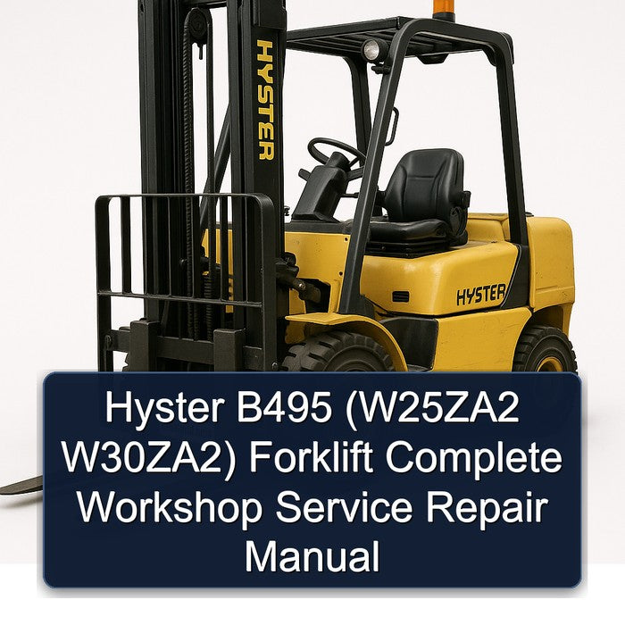 Hyster B495 (w25za2 W30za2) Forklift Service Repair Workshop Manual PDF