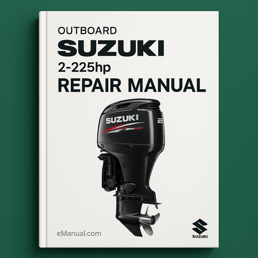 Suzuki Outboard 2-225hp Repair Manual