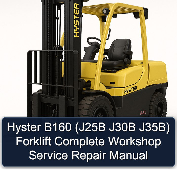 Hyster B160 (j25b J30B J35b) Forklift Service Repair Workshop Manual PDF