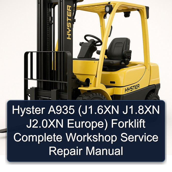 Hyster A935 (j1.6xn J1.8xn J2.0xn Europe) Forklift Service Repair Workshop Manual PDF