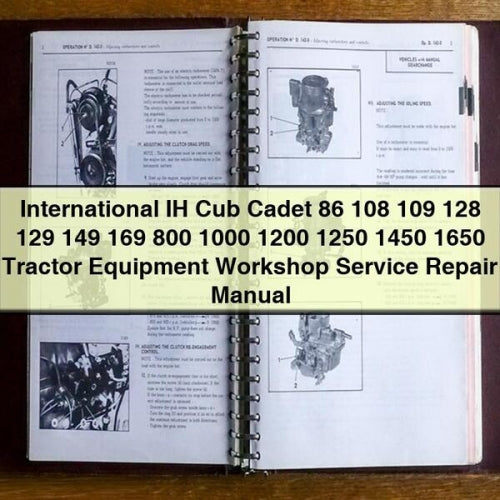 International IH Cub Cadet 86 108 109 128 129 149 169 800 1000 1200 1250 1450 1650 Tractor Equipment Workshop Service Repair Manual