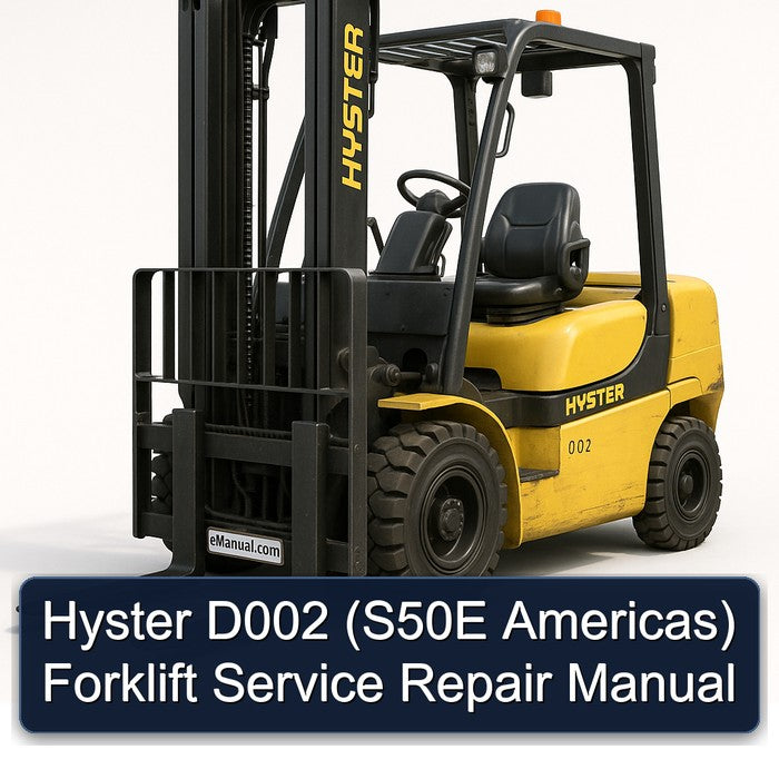 Hyster D002 (s50e Americas) Forklift Service Repair Workshop Manual PDF
