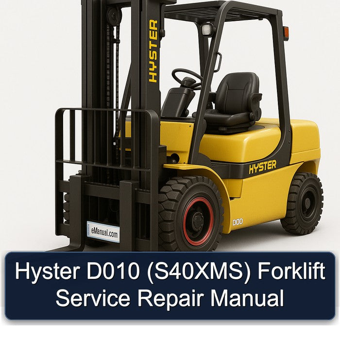Hyster D010 (S40XMS) Forklift Service Repair Workshop Manual PDF