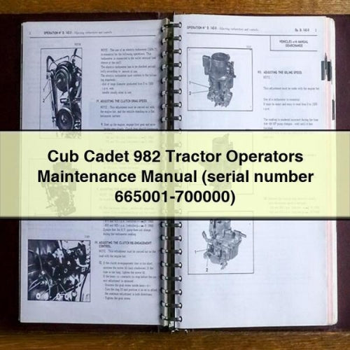 Cub Cadet 982 Tractor Operators Maintenance Manual (serial number 665001-700000)