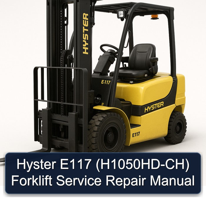 Hyster E117 (H1050HD-CH) Forklift Service Repair Workshop Manual PDF