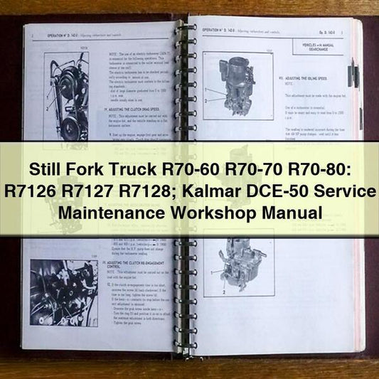 Still Fork Truck R70-60 R70-70 R70-80: R7126 R7127 R7128; Kalmar DCE-50 Service Repair Workshop Manual