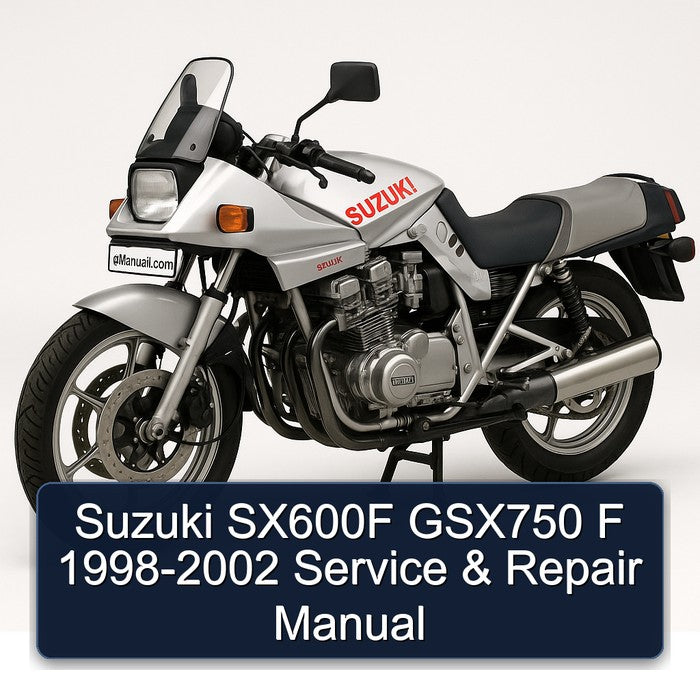 1998-2002 Suzuki Katana Models SX600F GSX750 F Service Repair Workshop Manual PDF