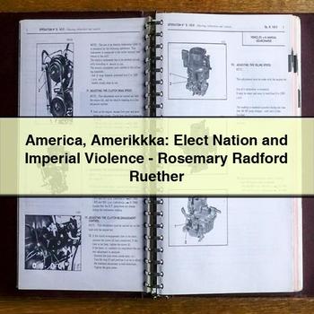 America Amerikkka: Elect Nation and Imperial Violence-Rosemary Radford Ruether