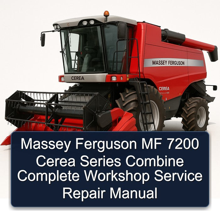 Massey Ferguson MF 7200 Cerea Series Combine Service Repair Workshop Manual PDF