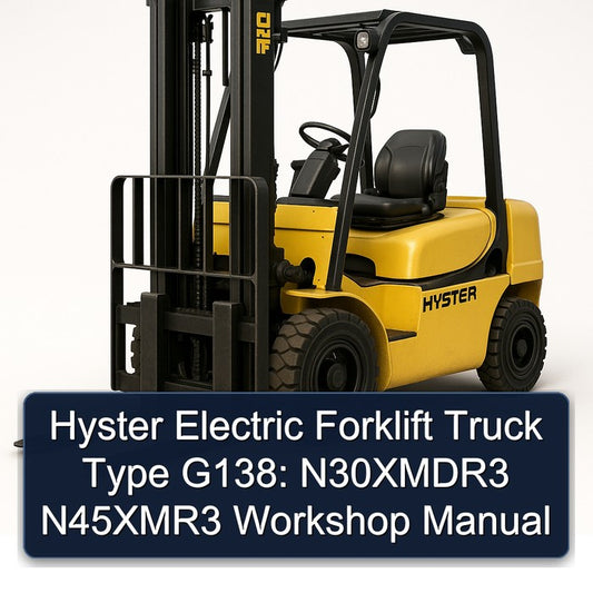 Hyster Electric Forklift Truck Type G138: N30xmdr3 N45xmr3 Service Repair Workshop Manual