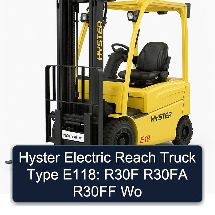 Hyster Electric Reach Truck Type E118: R30F R30FA R30FF Wo