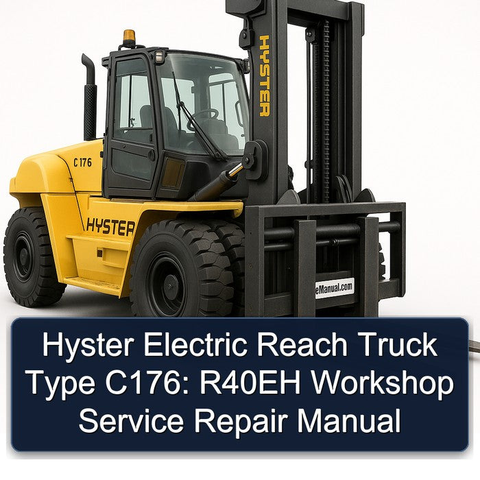 Hyster Electric Reach Truck Type C176: R40EH Service Repair Workshop Manual PDF